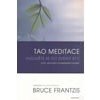 Tao meditace - Frantzis Bruce Tao meditace - Frantzis Bruce