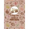 grande libro della cucina di montagna grande libro della cucina di montagna