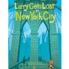Larry Gets Lost in New York City Larry Gets Lost in New York City