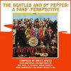 Beatles and Sgt. Pepper: A Fans' Perspective (Bruce Spizer,Frank Daniels,Bill King)(Pevná) Beatles and Sgt. Pepper: A Fans' Perspective (Bruce Spizer,Frank Daniels,Bill King)(Pevná)