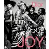 Dior: Moments of Joy - Muriel Teodori Dior: Moments of Joy - Muriel Teodori