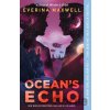 Ocean's Echo - Everina Maxwell Ocean's Echo - Everina Maxwell
