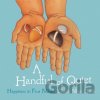 Handful of Quiet - - Handful of Quiet - -