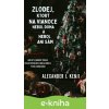 E-kniha Zlodej, ktorý na Vianoce nebol doma a nebol ani sám - Alexander J. Kenji E-kniha Zlodej, ktorý na Vianoce nebol doma a nebol ani sám - Alexander J. Kenji