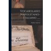 Vocabolario Napoletano-italiano ...... Vocabolario Napoletano-italiano ......