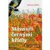 Mávnutí černými křídly - Stefanie Höfler Mávnutí černými křídly - Stefanie Höfler