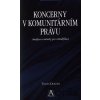 Koncerny v komunitárním právu - Tomáš Doležil Koncerny v komunitárním právu - Tomáš Doležil