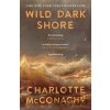 Wild Dark Shore - Charlotte Mcconaghy Wild Dark Shore - Charlotte Mcconaghy
