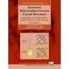 Symmetry Relationships between Crystal Structures (Ulrich Muller)(Pevná) Symmetry Relationships between Crystal Structures (Ulrich Muller)(Pevná)