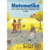 Matematika pre 2. ročník ŠZŠ, 1. časť Matematika pre 2. ročník ŠZŠ, 1. časť