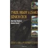 Tvrze, hrady a zámky Jižních Čech - Daniel Kovář, Martina Sudová Tvrze, hrady a zámky Jižních Čech - Daniel Kovář, Martina Sudová