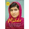 I am Malala: The Girl Who Stood Up for Education and Was Shot by the Taliban I am Malala: The Girl Who Stood Up for Education and Was Shot by the Taliban