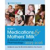 Hale's Medications & Mothers' Milk 2025-2026 Hale's Medications & Mothers' Milk 2025-2026