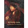 Krížová cesta so sv. Teréziou od Ježiša - Teresa Fedy-Kida Krížová cesta so sv. Teréziou od Ježiša - Teresa Fedy-Kida