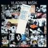 Vladimír Mišík: Špejchar 1969-1991 I-II - Vladimír Mišík Vladimír Mišík: Špejchar 1969-1991 I-II - Vladimír Mišík