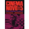 Cinema Novo x 5 (Professor Randal Johnson)(Brožovaná) Cinema Novo x 5 (Professor Randal Johnson)(Brožovaná)