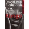 Kongo (David Van Reybrouck,Waltraud Hüsmert)(Brožovaná) Kongo (David Van Reybrouck,Waltraud Hüsmert)(Brožovaná)