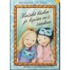 Každá láska je lepšia ako žiadna - Rose Lagercrantz, Eva Eriksson Každá láska je lepšia ako žiadna - Rose Lagercrantz, Eva Eriksson