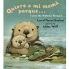 Quiero a Mi Mama Porque/I Love My Mommy Because (Laurel Porter-Gaylord,Ashley Wolff,Eida de la Vega)(Pevná) Quiero a Mi Mama Porque/I Love My Mommy Because (Laurel Porter-Gaylord,Ashley Wolff,Eida de la Vega)(Pevná)