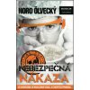 Nebezpečná nákaza - Noro Ölvecký Nebezpečná nákaza - Noro Ölvecký