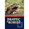 Dravec a korisť (Ivan Kňaze) Dravec a korisť (Ivan Kňaze)