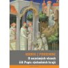 O neznámých věcech čili Popis východních krajů (Odorik z Pordenone) O neznámých věcech čili Popis východních krajů (Odorik z Pordenone)