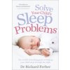 Solve Your Child's Sleep Problems Solve Your Child's Sleep Problems