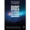 DIOS LA CIENCIA LAS PRUEBAS (BOLLORE,MICHEL-YVES,BONNASSIES,OLIVIER)(Brožovaná) DIOS LA CIENCIA LAS PRUEBAS (BOLLORE,MICHEL-YVES,BONNASSIES,OLIVIER)(Brožovaná)