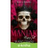 E-kniha Maniak - Marcy Jell E-kniha Maniak - Marcy Jell