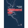 Bezpečnostní vědy 2 vydání - Porada Viktor a kolektiv Bezpečnostní vědy 2 vydání - Porada Viktor a kolektiv
