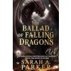 The Ballad of Falling Dragons The Ballad of Falling Dragons