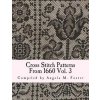Cross Stitch Patterns From 1660 Vol. 3 (Angela M Foster)(Brožovaná) Cross Stitch Patterns From 1660 Vol. 3 (Angela M Foster)(Brožovaná)