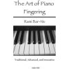 The Art of Piano Fingering: Traditional, Advanced, and Innovative: Letter-Size Trim The Art of Piano Fingering: Traditional, Advanced, and Innovative: Letter-Size Trim