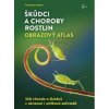 Škůdci a choroby rostlin – obrazový atlas - Thomas Lohrer Škůdci a choroby rostlin – obrazový atlas - Thomas Lohrer