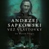 Věž vlaštovky - Andrzej Sapkowski; Alexandra Bauerová Věž vlaštovky - Andrzej Sapkowski; Alexandra Bauerová