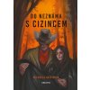 Do neznáma s cizincem - Michaela Vaščíková Do neznáma s cizincem - Michaela Vaščíková