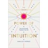 Life-Changing Power of Intuition Life-Changing Power of Intuition