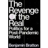 Revenge of the Real (Bratton,Benjamin)(Brožovaná) Revenge of the Real (Bratton,Benjamin)(Brožovaná)
