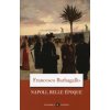 Napoli, Belle Époque (1885-1915) (Francesco Barbagallo)(Brožovaná) Napoli, Belle Époque (1885-1915) (Francesco Barbagallo)(Brožovaná)