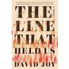 Line That Held Us (David Joy)(Brožovaná) Line That Held Us (David Joy)(Brožovaná)