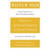 There's a Spiritual Solution to Every Problem (Wayne W. Dyer)(Brožovaná) There's a Spiritual Solution to Every Problem (Wayne W. Dyer)(Brožovaná)