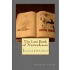 The Lost Book of Nostradamus: Illustrated The Lost Book of Nostradamus: Illustrated