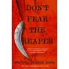 Don't Fear the Reaper (Stephen Graham Jones)(Brožovaná) Don't Fear the Reaper (Stephen Graham Jones)(Brožovaná)