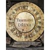 Tajemství dřeva - Martin Patřičný | Patřičný Martin Tajemství dřeva - Martin Patřičný | Patřičný Martin