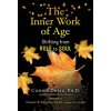 Inner Work of Age Inner Work of Age