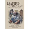 Empire of the Risen Son (Two Volumes Combined): A Treatise on the Kingdom of God (Steve Gregg)(Brožovaná) Empire of the Risen Son (Two Volumes Combined): A Treatise on the Kingdom of God (Steve Gregg)(Brožovaná)