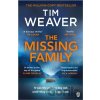 The Missing Family - Tim Weaver The Missing Family - Tim Weaver
