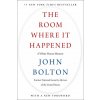 ROOM WHERE IT HAPPENED (BOLTON JOHN)(Brožovaná) ROOM WHERE IT HAPPENED (BOLTON JOHN)(Brožovaná)