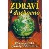 Zdraví a duchovno - Vladimí Tichonovič Lobodin Zdraví a duchovno - Vladimí Tichonovič Lobodin