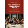 Eucharistia, tajomstvo viery - Emmanuele Rotundo Eucharistia, tajomstvo viery - Emmanuele Rotundo